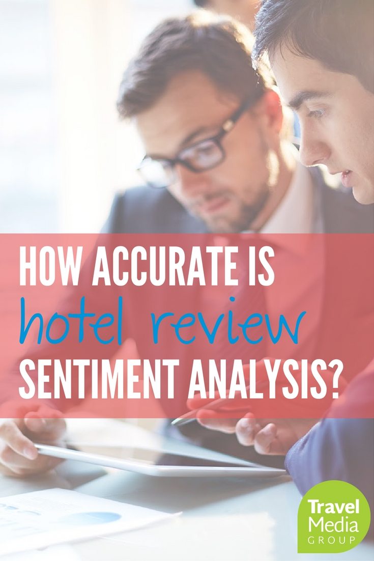 How accurate is hotel review sentiment analysis?