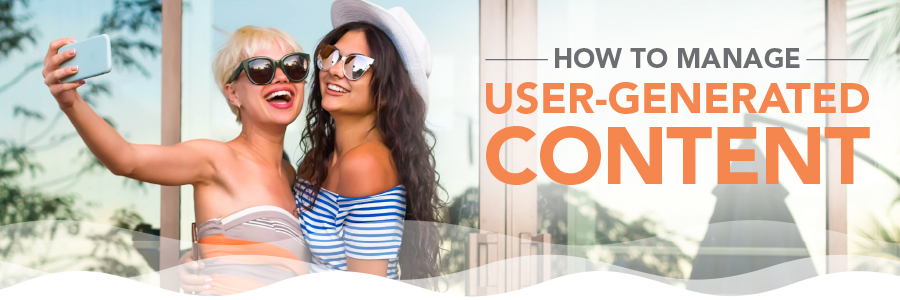 Banner: How to Manage User-Generated Content