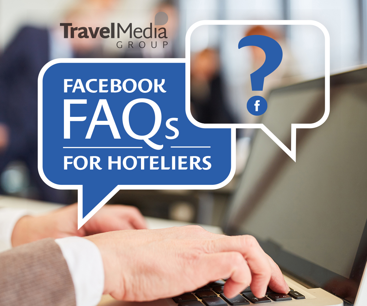 Chat Bubbles reading: Facebook FAQ For Hoteliers