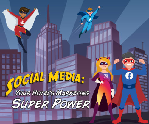White Paper Download: Social Media – Your Hotel’s Marketing Super Power