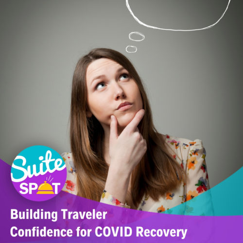 52 – Building Traveler Confidence for COVID Recovery