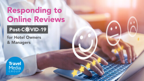 Responding to Online Reviews Post-COVID-19 for Hotel Owners & Managers [Webinar]