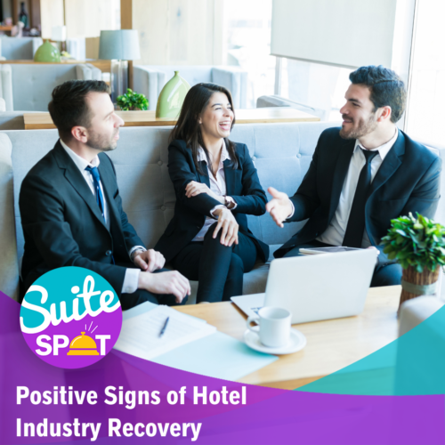 72 – Positive Signs of Hotel Industry Recovery