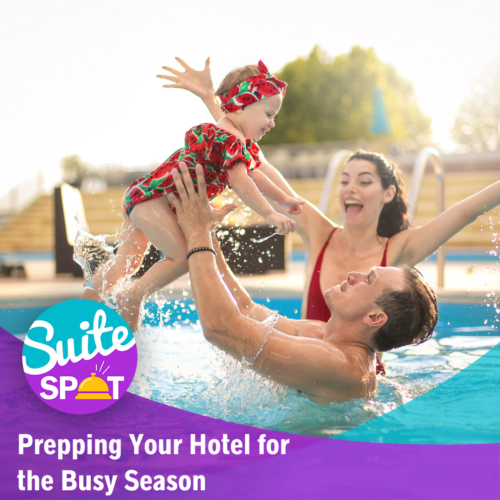 74 – Prepping Your Hotel For The Busy Season