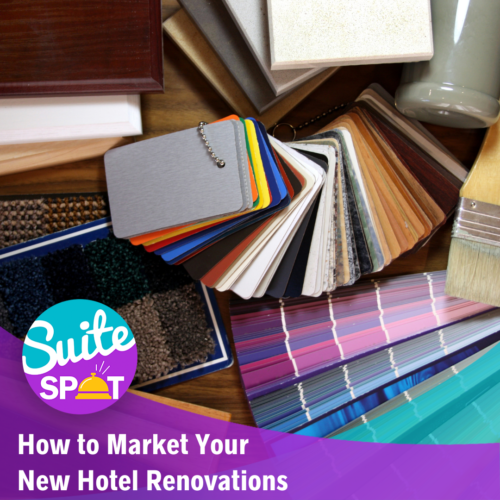 80 – How To Market Your New Hotel Renovations