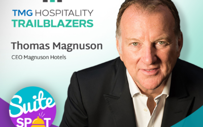 104 – TMG Hospitality Trailblazers: Thomas Magnuson