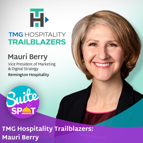 116 – TMG Hospitality Trailblazers: Mauri Berry