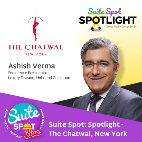 119 – Suite Spot: Spotlight Series – The Chatwal, New York