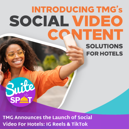 120 – TMG Announces the Launch of Social Video for Hotels: Instagram Reels & TikTok