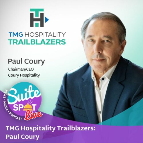 137 – TMG Hospitality Trailblazers: Paul Coury