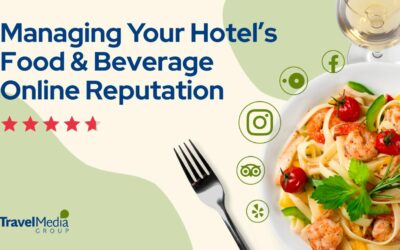 Managing Your Hotel’s Food & Beverage Online Reputation [Webinar]